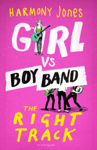 Jones Harmony — Girl vs Boy Band: The Right Track