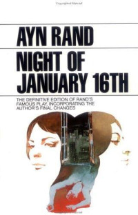 Rand Ayn — Night of January 16th a play