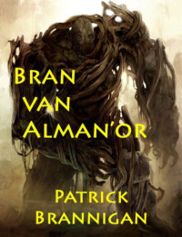 Brannigan Patrick — Bran van Alman'or