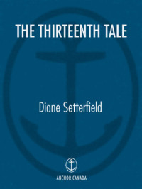 Setterfield Diane — The Thirteenth Tale
