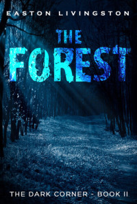 Easton Livingston — The Forest