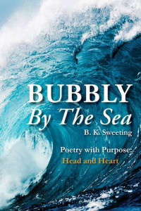 B. K. Sweeting — Bubbly By The Sea
