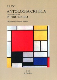 AA. VV. — Antologia critica delle opere di Pietro Nigro