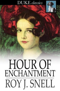 Roy J. Snell — Hour of Enchantment: A Mystery Story for Girls