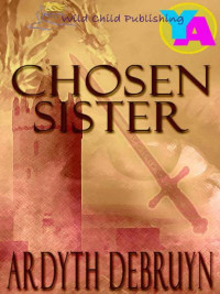 DeBruyn Ardyth — Chosen Sister