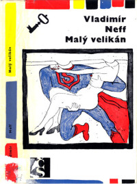 Neff Vladimír — Malý velikán