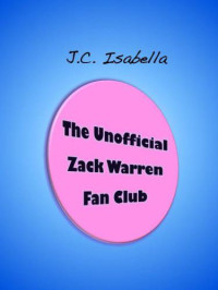 Isabella, J C — The Unofficial Zack Warren Fan Club