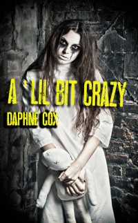 Cox Daphne — A 'Lil Bit Crazy
