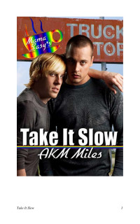 Miles AKM — Take It Slow