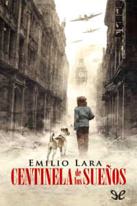 Emilio Lara — Centinela de los sueños