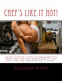 Infante Alexandria — Chef's Like it Hot!