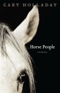 Holladay Cary — Horse People