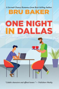 Bru Baker — One Night in Dallas