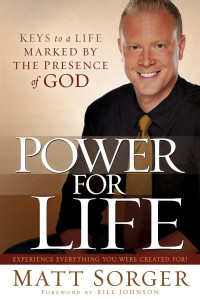 Sorger Matt — Power for Life - Keys to a Life Marked by the Presence of God