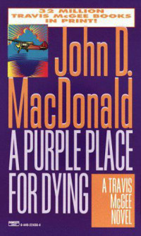 MacDonald, John D — A Purple Place For Dying