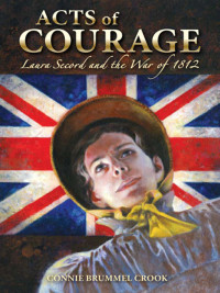 Crook, Connie Brummel — Acts of Courage