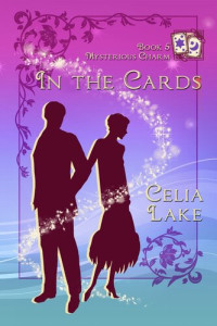 Celia Lake — In The Cards: Mysterious Charm, book 5