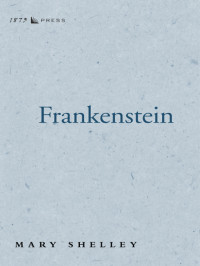 Shelley, Mary W — Frankenstein