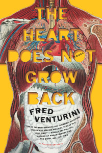 Venturini Fred — The Heart Does Not Grow Back