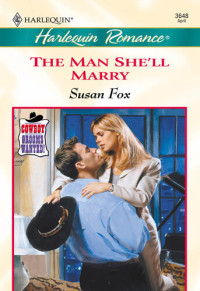 Susan Fox — The Man She'll Marry
