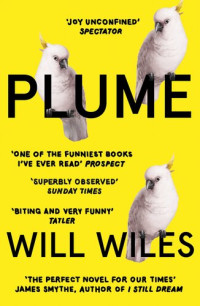 Will Wiles — Plume