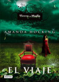 Amanda Hocking — (Tierra de Magia 01) El viaje