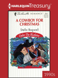 Bagwell Stella — A Cowboy for Christmas