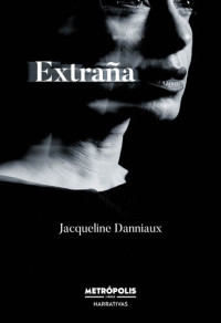 Jacqueline Danniaux — Extraña