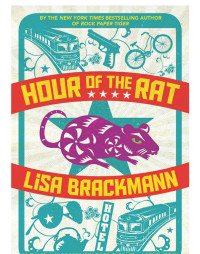 Brackmann Lisa — Hour of the Rat