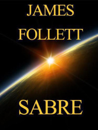 Follett James — Sabre
