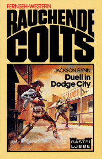 Flynn Jackson — Duell in Dodge City
