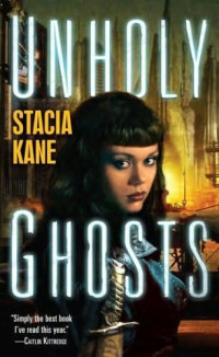 Kane Stacia — Unholy Ghosts