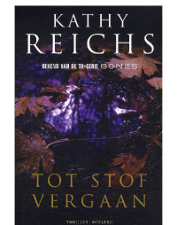 Reichs Kathy — Temperance Brennan 10 - Tot Stof Vergaan