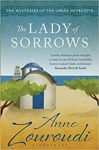 Zouroudi Anne — The Lady of Sorrows (The Greek Detective 4)