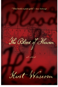 Wascom Kent — The Blood of Heaven