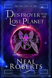 Neal Roberts — Destroyer from the Lost Planet