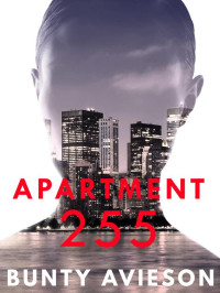 Avieson Bunty — Apartment 255