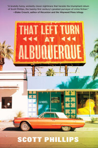 Scott Phillips — That Left Turn at Albuquerque