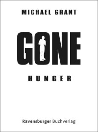 Michael Grant — Hunger Gone ; 2