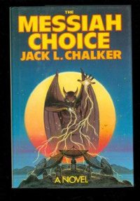 Chalker, Jack L — The Messiah Choice