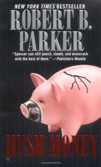 Parker, Robert B — Hush Money