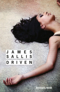 James Sallis — Driven