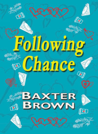 Baxter Brown — Following Chance