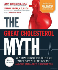 Bowden Jonny — The Great Cholesterol Myth