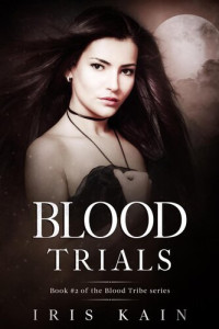 Iris Kain — Blood Trials