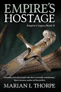 Marian L Thorpe — Empire's Hostage