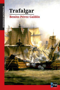 Benito Pérez Galdós — Trafalgar