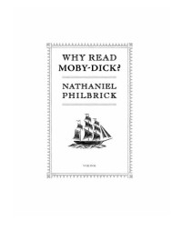 Philbrick Nathaniel — Why Read Moby-Dick