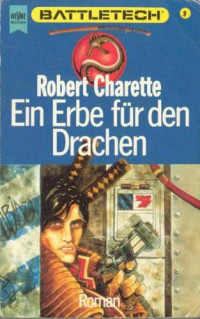 Charette, Robert N — Ein Erbe fur den Drachen