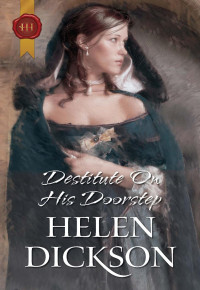 Dickson Helen — Destitute On His Doorstep